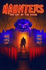 Watch Haunters: The Art of the Scare Zmovies