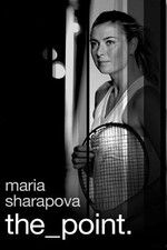 Watch Maria Sharapova: The Point Zmovies
