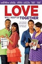 Watch Love Will Keep Us Together Zmovies