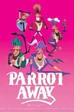 Watch Parrot Away Zmovies