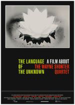 Watch The Language of the Unknown: A Film About the Wayne Shorter Quartet Zmovies