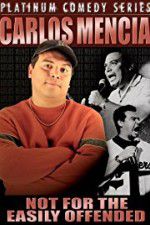 Watch Carlos Mencia Not for the Easily Offended Zmovies