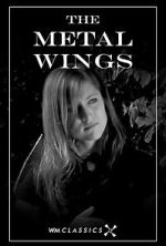 Watch The Metal Wings (Short 2007) Zmovies