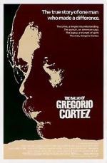 Watch The Ballad of Gregorio Cortez Zmovies