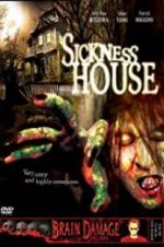 Watch Sickness House Zmovies