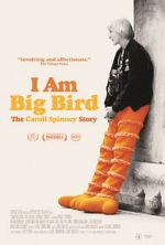 Watch I Am Big Bird: The Caroll Spinney Story Zmovies