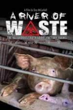 Watch A River of Waste: The Hazardous Truth About Factory Farms Zmovies