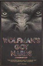 Watch Wolfman\'s Got Nards Zmovies