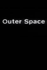 Watch Outer Space Zmovies