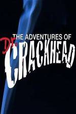 Watch The Adventures of Dr. Crackhead Zmovies