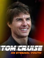 Watch Tom Cruise: An Eternal Youth Zmovies