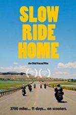 Watch Slow Ride Home Zmovies
