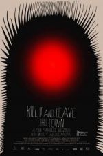 Watch Kill It and Leave This Town Zmovies