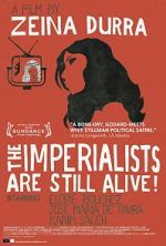Watch The Imperialists Are Still Alive! Zmovies
