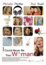 Watch I Could Never Be Your Woman Zmovies
