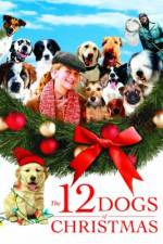 Watch The 12 Dogs of Christmas Zmovies