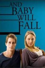 Watch And Baby Will Fall Zmovies