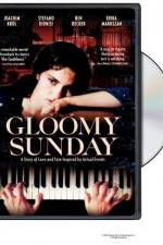 Watch Gloomy Sunday - Ein Lied von Liebe und Tod Zmovies