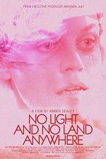 Watch No Light and No Land Anywhere Zmovies