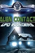 Watch Alien Contact: UFO Invaders Zmovies