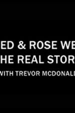 Watch Fred & Rose West the Real Story with Trevor McDonald Zmovies