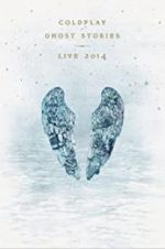 Watch Coldplay: Ghost Stories Zmovies