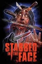 Watch Stabbed in the Face Zmovies