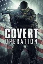 Watch Covert Operation Zmovies