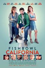 Watch Fishbowl California Zmovies
