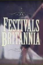 Watch Festivals Britannia Zmovies