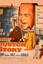 Watch The Houston Story Zmovies