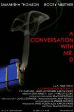 Watch A Conversation with Mr. D Zmovies