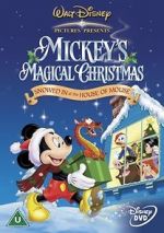 Watch Mickey\'s Magical Christmas: Snowed in at the House of Mouse Zmovies