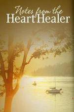 Watch Notes from the Heart Healer Zmovies