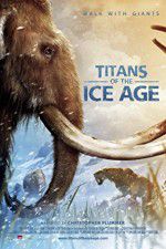 Watch Titans of the Ice Age Zmovies