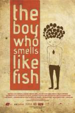 Watch The Boy Who Smells Like Fish Zmovies