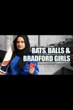 Watch Bats, Balls and Bradford Girls Zmovies