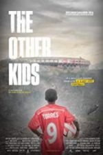 Watch The Other Kids Zmovies
