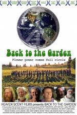 Watch Back to the Garden Flower Power Comes Full Circle Zmovies