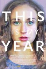 Watch This Is My Year Zmovies