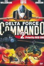 Watch Delta Force Commando II: Priority Red One Zmovies