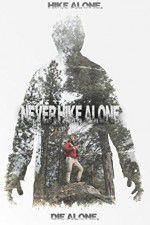 Watch Never Hike Alone Zmovies