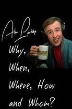 Watch Alan Partridge: Why, When, Where, How and Whom? Zmovies