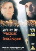Watch Everybody\'s Baby: The Rescue of Jessica McClure Zmovies