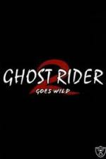 Watch Ghostrider 2: Goes Wild Zmovies