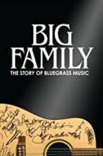 Watch Big Family: The Story of Bluegrass Music Zmovies