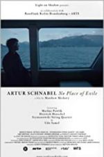 Watch Artur Schnabel: No Place of Exile Zmovies