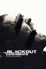 Watch The Blackout Experiments Zmovies