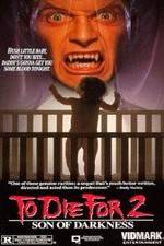 Watch Son of Darkness: To Die for II Zmovies