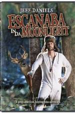 Watch Escanaba in da Moonlight Zmovies